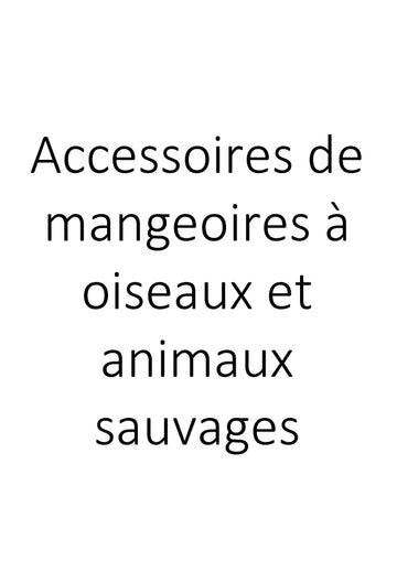Accessoires de mangeoires à oiseaux et animaux sauvages clicktofournisseur.com