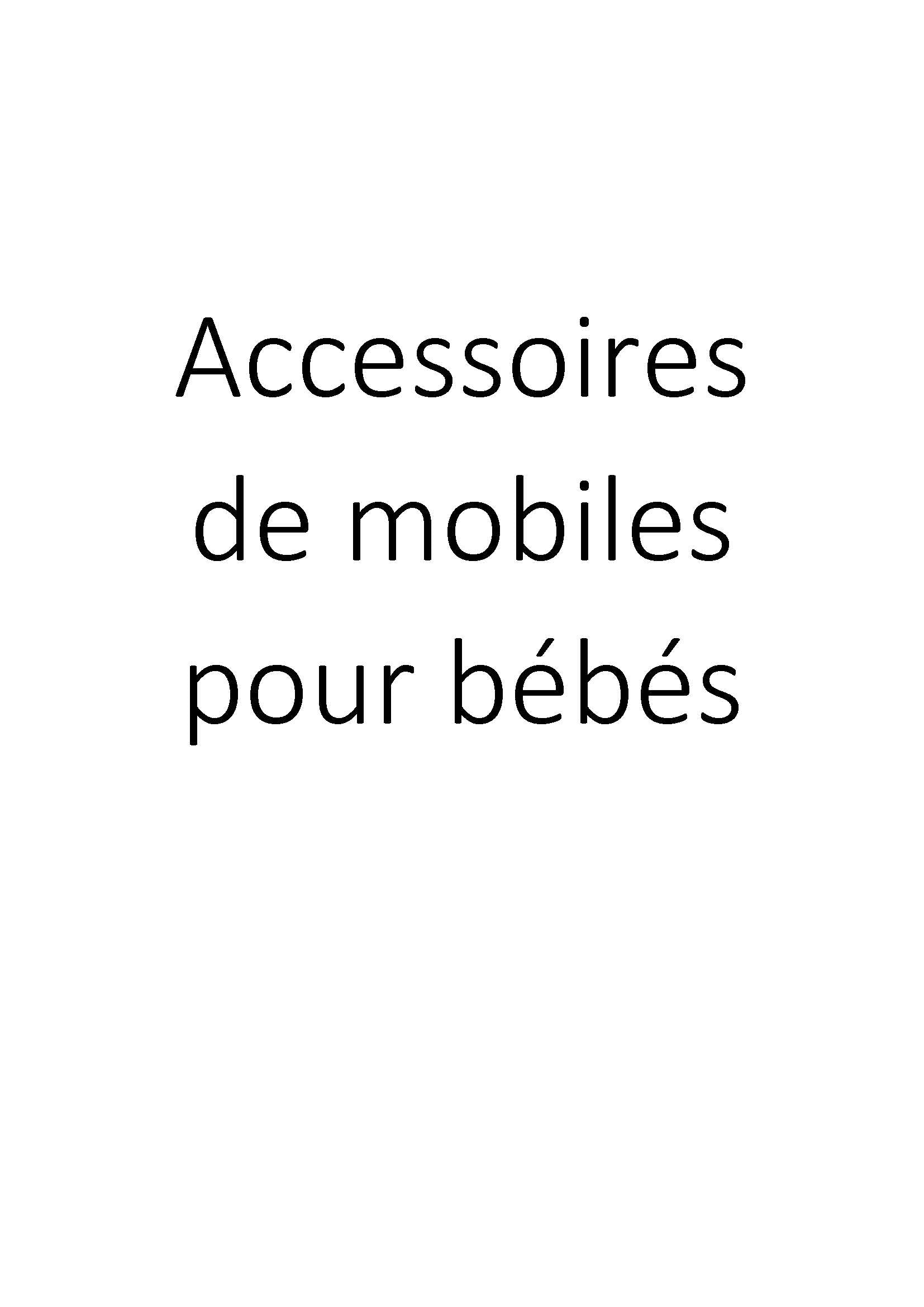 Accessoires de mobiles pour bébés clicktofournisseur.com