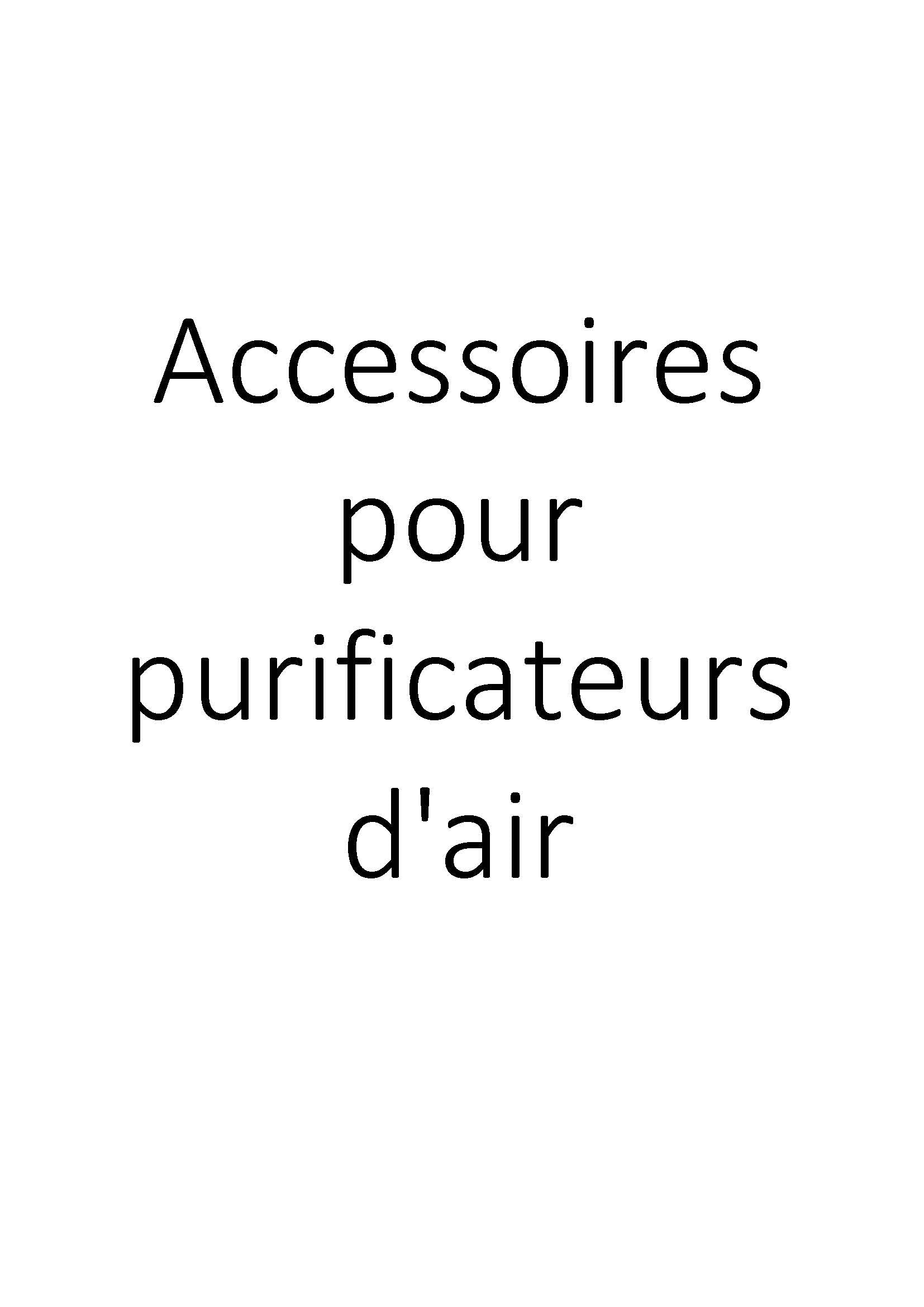 Accessoires pour purificateurs d'air clicktofournisseur.com