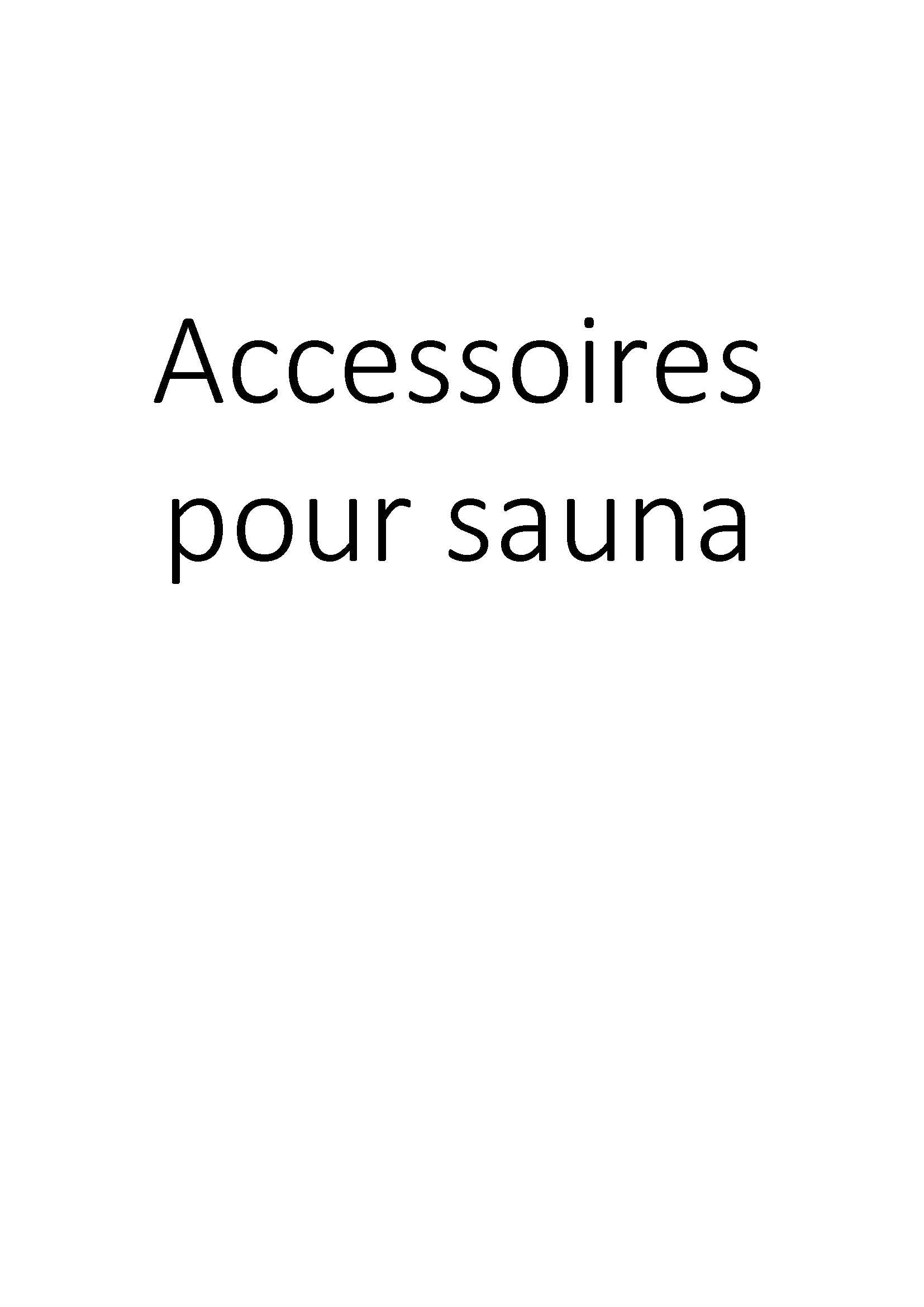 Accessoires pour sauna clicktofournisseur.com
