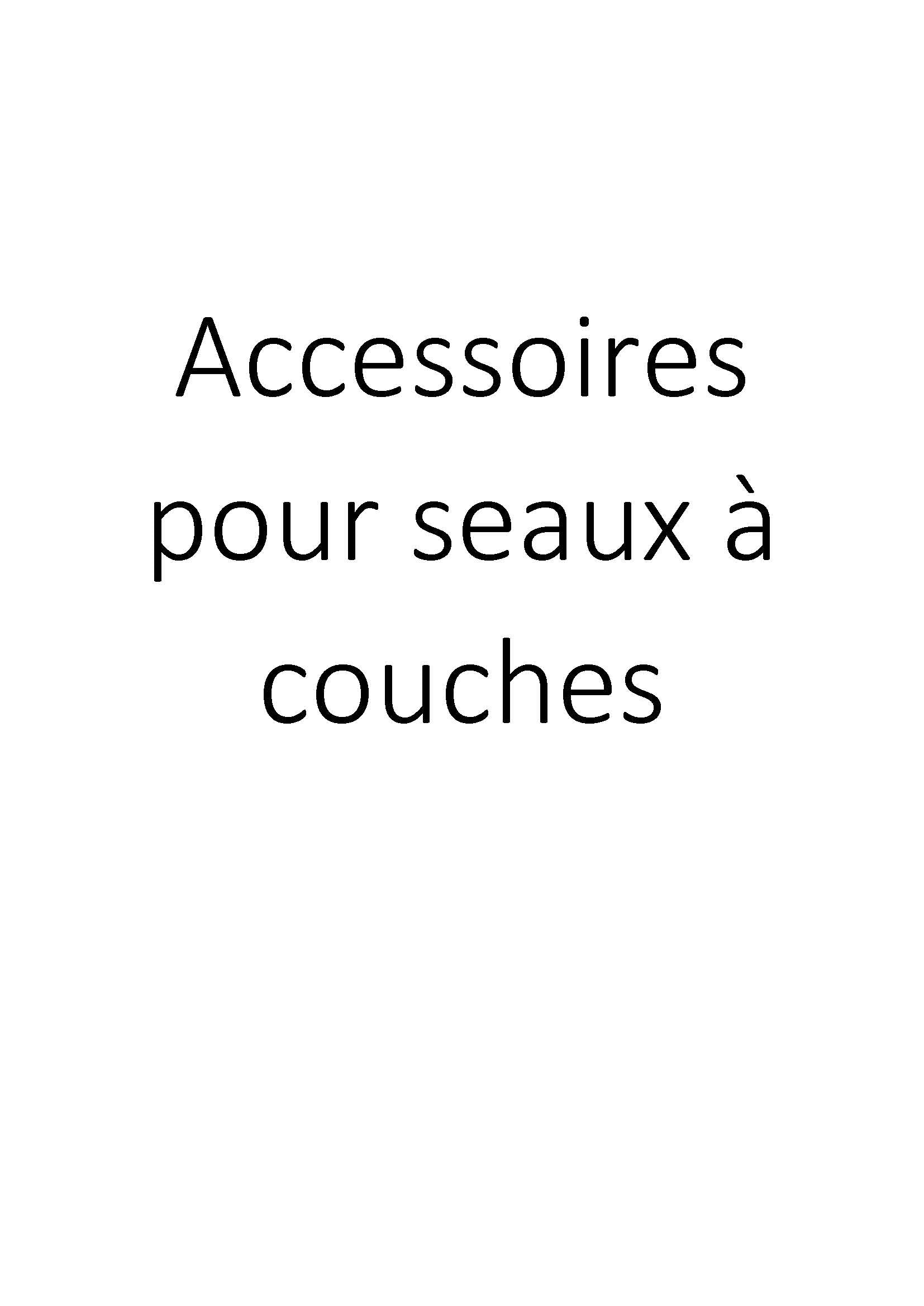 Accessoires pour seaux à couches clicktofournisseur.com