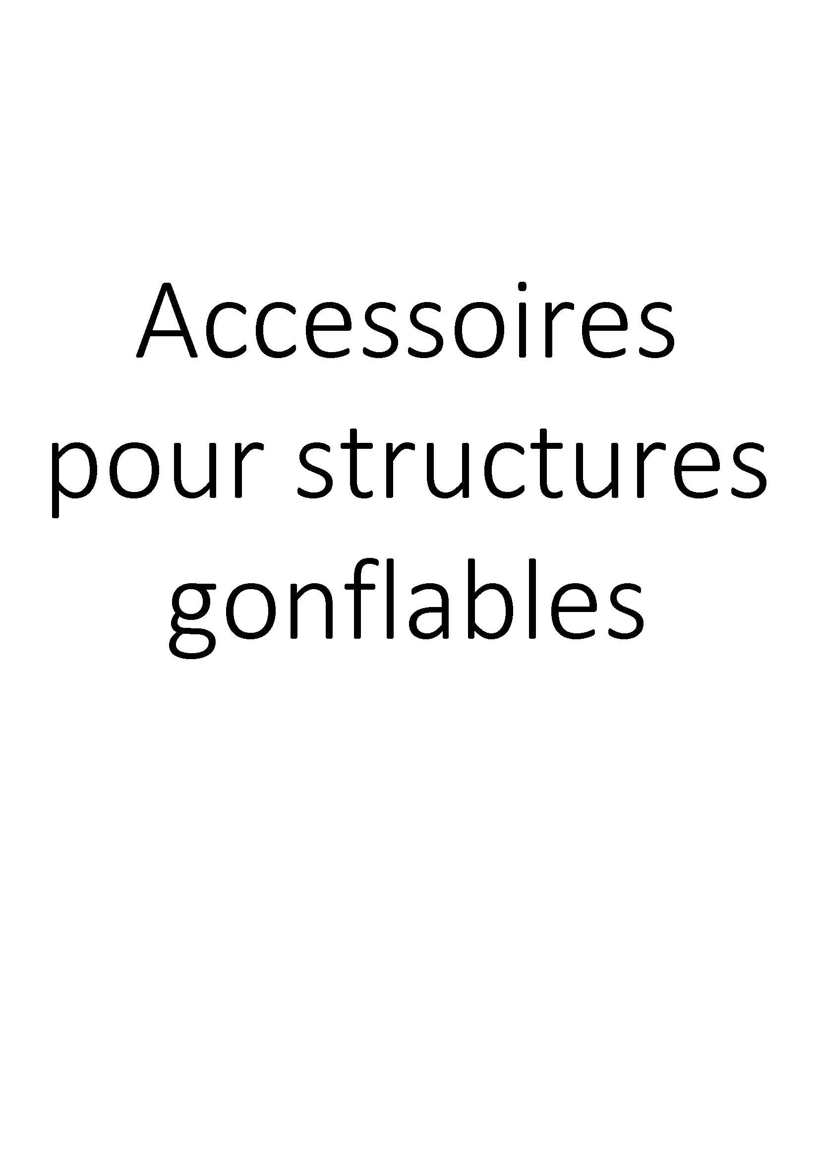 Accessoires pour structures gonflables clicktofournisseur.com