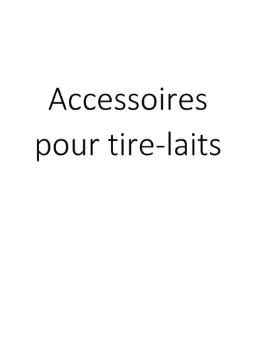 Accessoires pour tire-laits clicktofournisseur.com