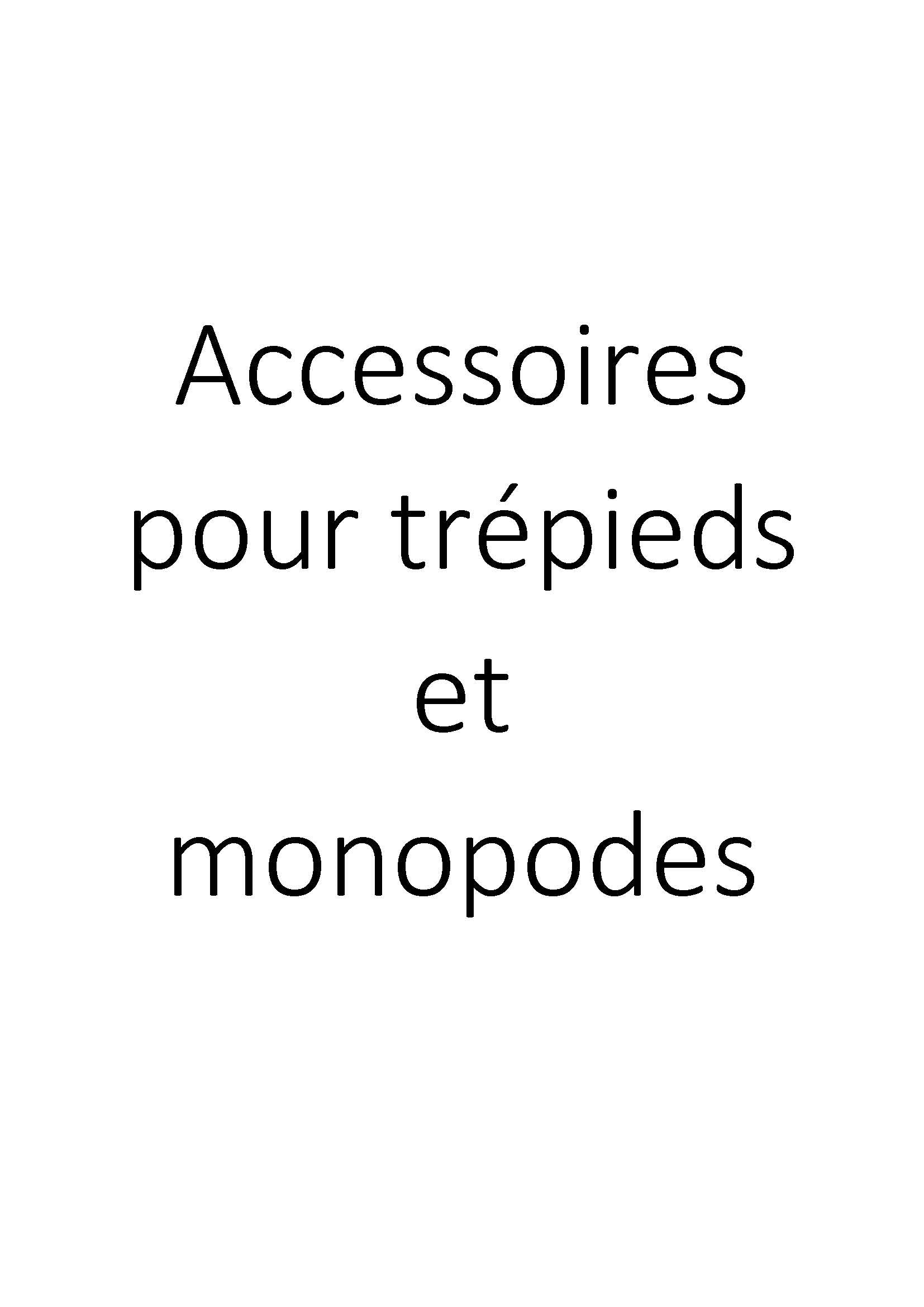 Accessoires pour trépieds et monopodes clicktofournisseur.com