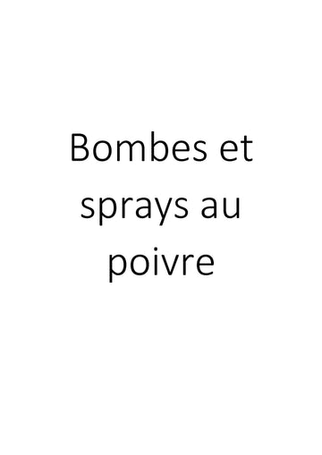 Bombes et sprays au poivre : Protection optimale avec sprays au poivre