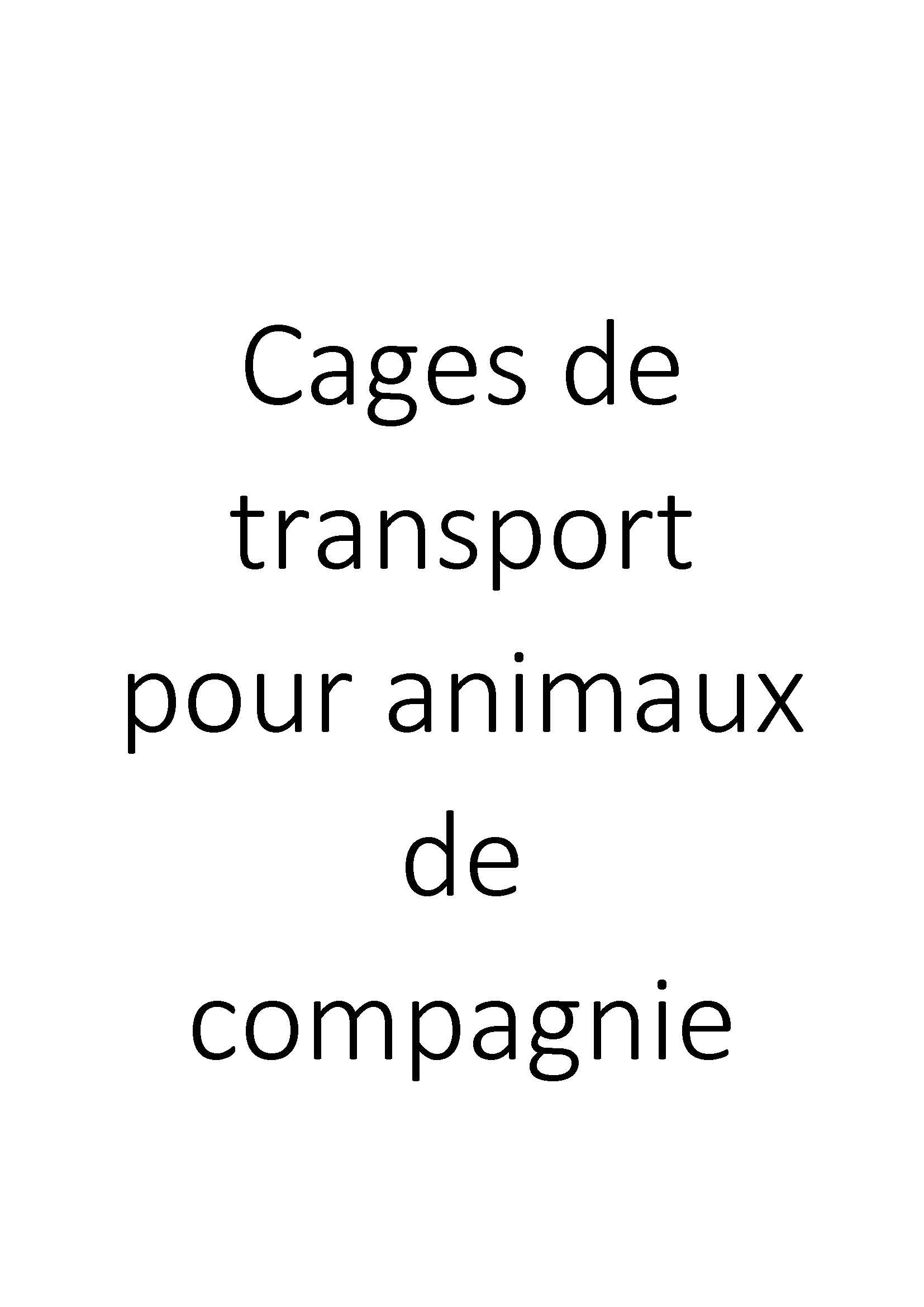 Cages de transport pour animaux de compagnie clicktofournisseur.com