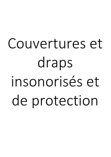 Couvertures et draps insonorisés et de protection clicktofournisseur.com