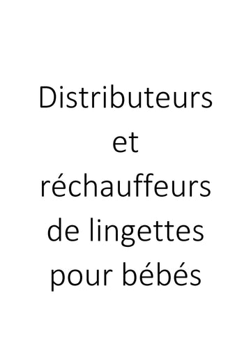 Distributeurs et réchauffeurs de lingettes pour bébés clicktofournisseur.com