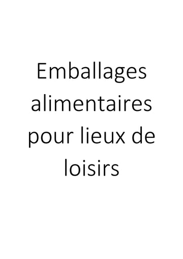 Emballages alimentaires pour lieux de loisirs clicktofournisseur.com