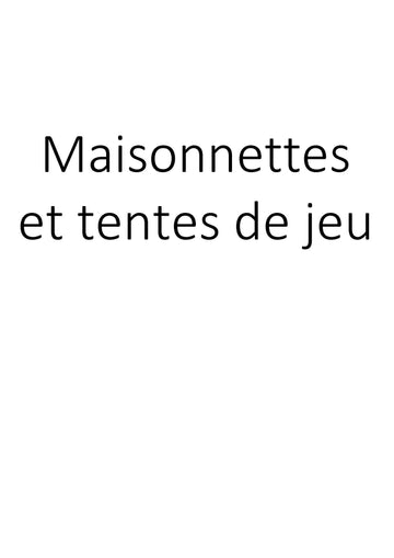 Maisonnettes et tentes de jeu clicktofournisseur.com