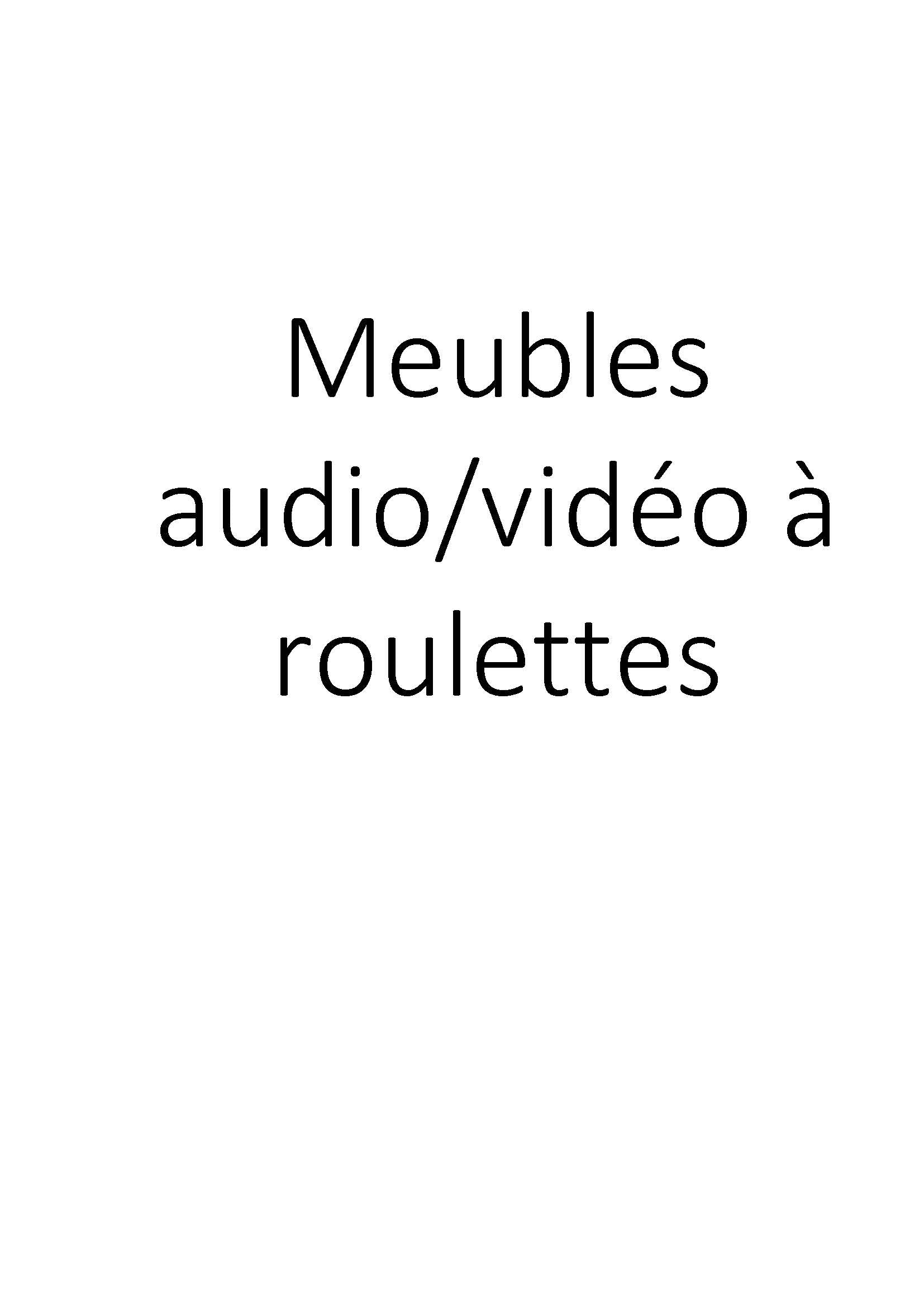 Meubles audio/vidéo à roulettes clicktofournisseur.com