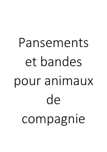 Pansements et bandes pour animaux de compagnie clicktofournisseur.com