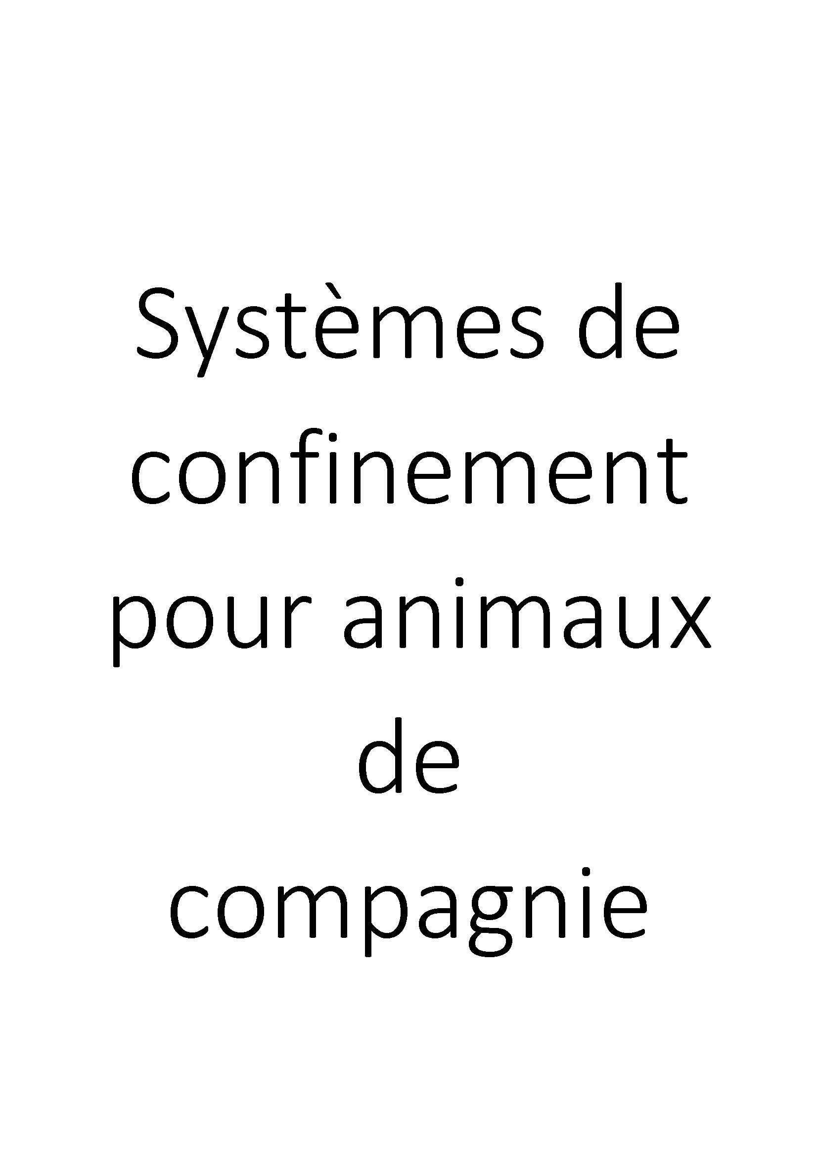 Systèmes de confinement pour animaux de compagnie clicktofournisseur.com