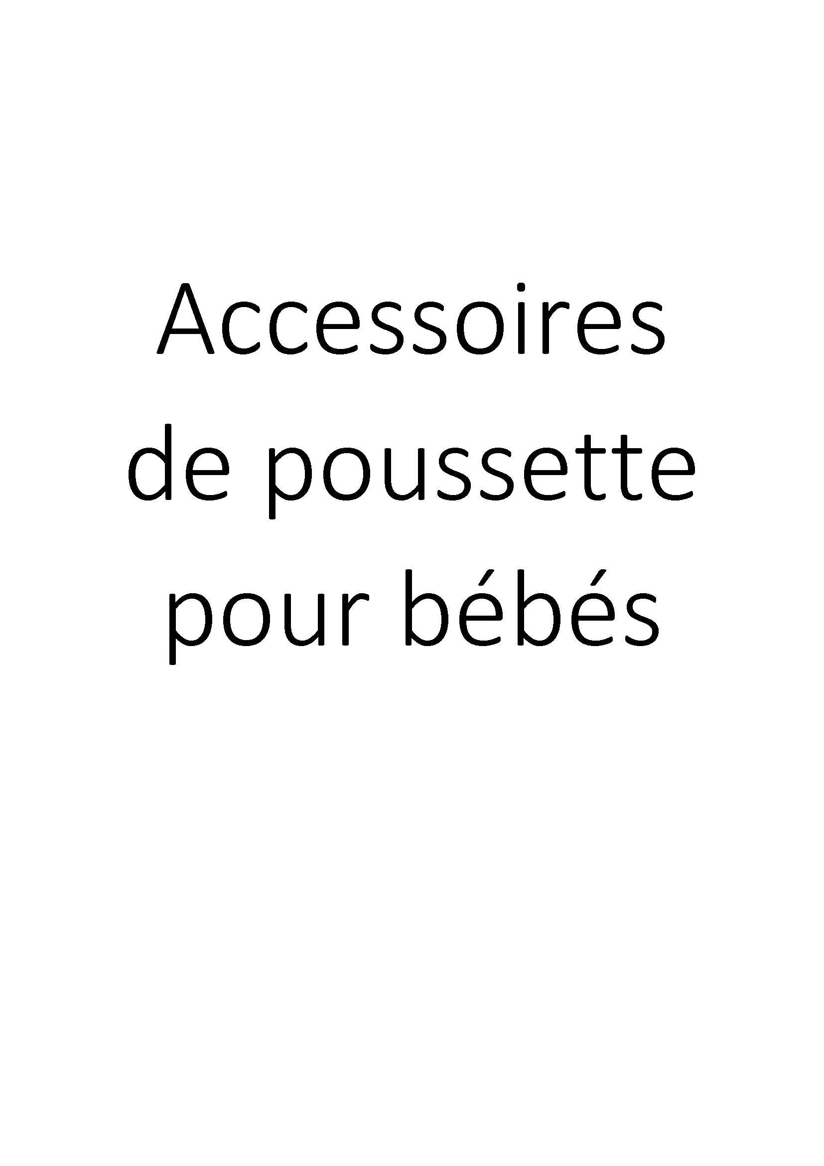 Accessoires de poussette pour bébés clicktofournisseur.com