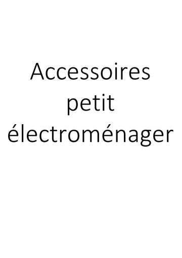 Accessoires petit électroménager clicktofournisseur.com