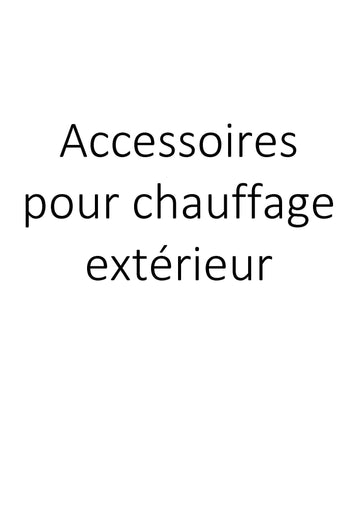 Accessoires pour chauffage extérieur clicktofournisseur.com