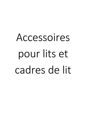 Accessoires pour lits et cadres de lit clicktofournisseur.com