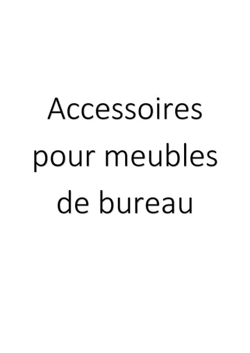Accessoires pour meubles de bureau clicktofournisseur.com