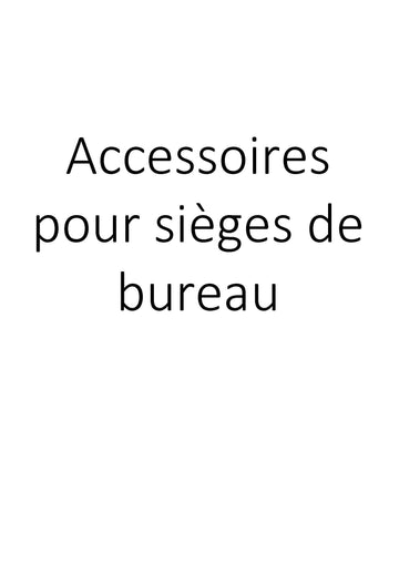 Accessoires pour sièges de bureau clicktofournisseur.com