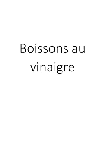 Boissons au Vinaigre : Découvrez des Recettes de Vinaigre Boisson