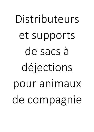 Distributeurs et supports de sacs à déjections pour animaux de compagnie clicktofournisseur.com
