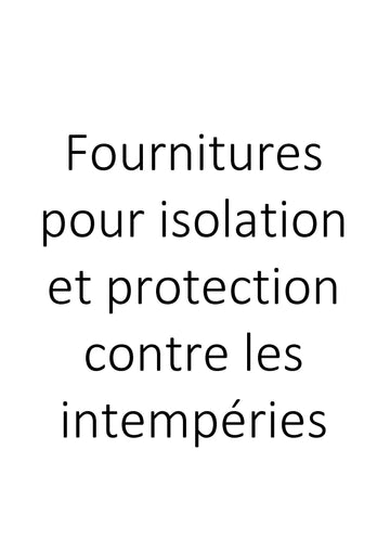 Fournitures pour isolation et protection contre les intempéries clicktofournisseur.com