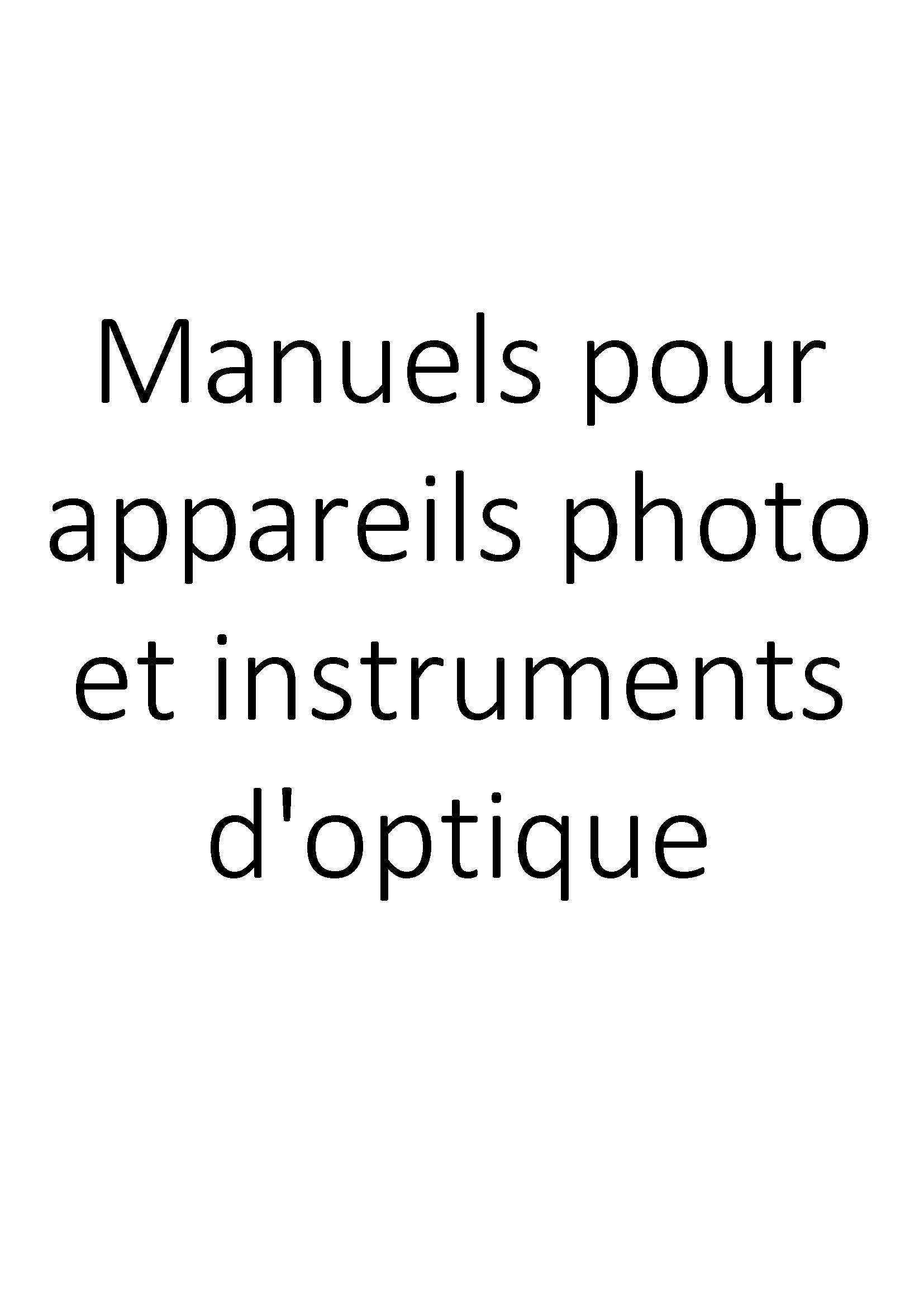 Manuels pour appareils photo et instruments d'optique clicktofournisseur.com