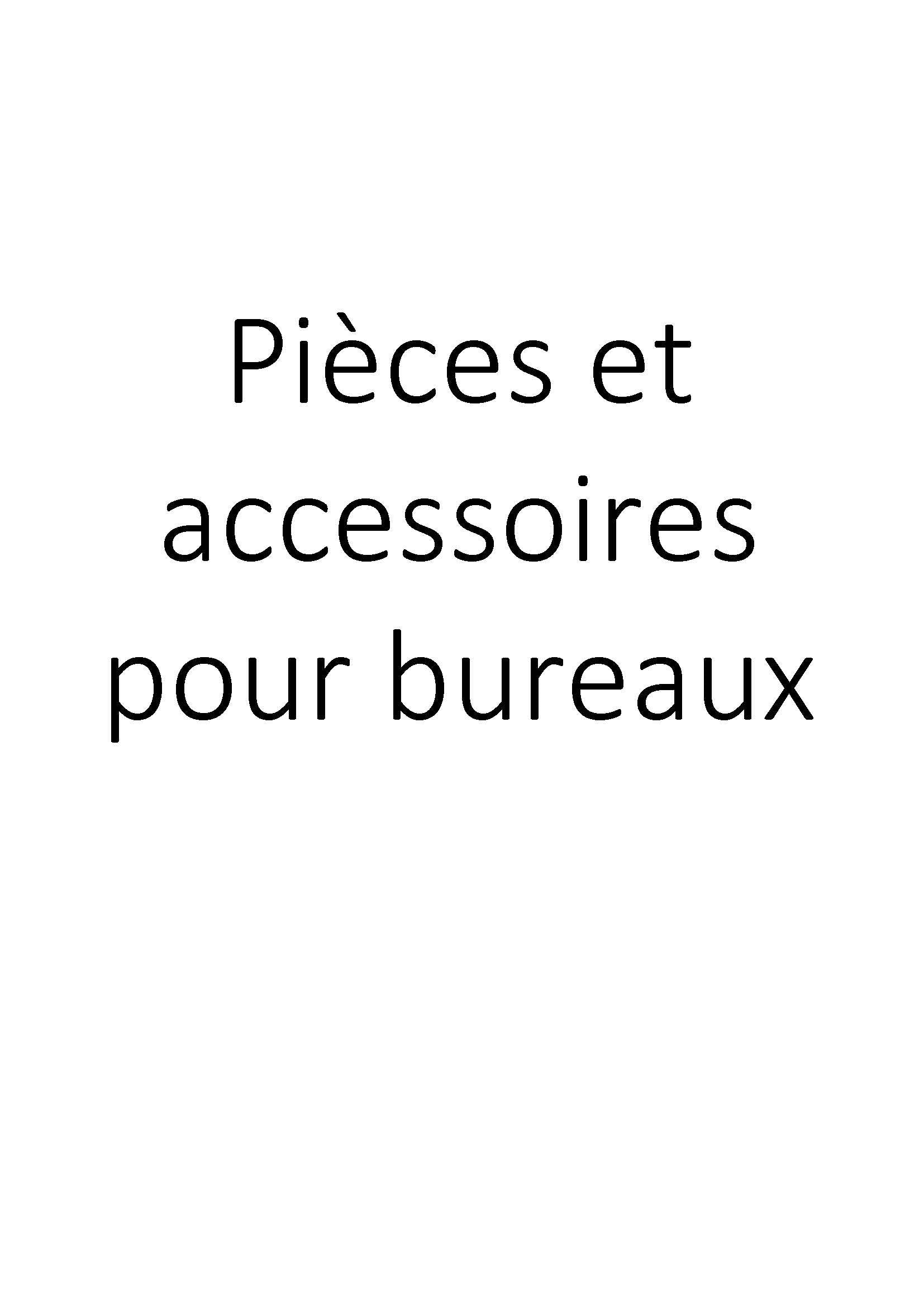 Pièces et accessoires pour bureaux clicktofournisseur.com