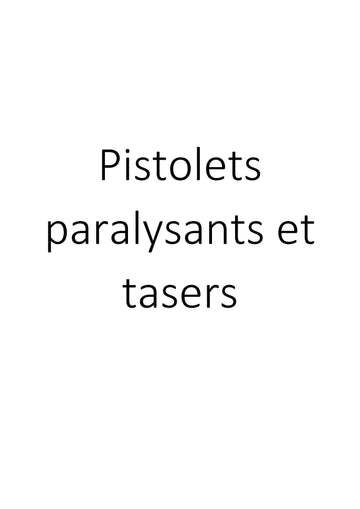 Pistolets paralysants et tasers : sécurité et efficacité maximales