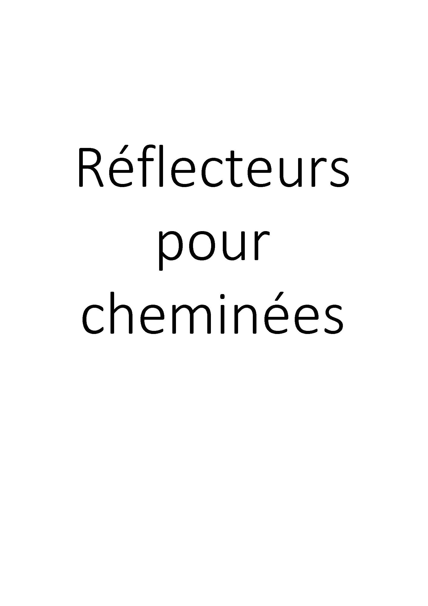 Réflecteurs pour cheminées clicktofournisseur.com