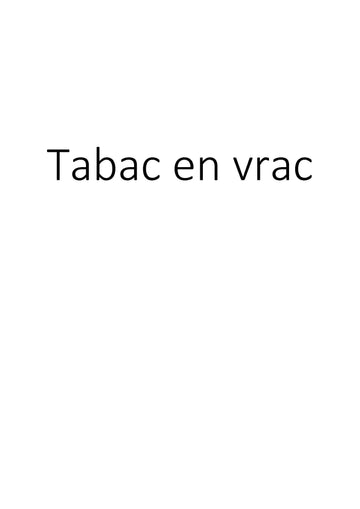 Tabac en vrac : Découvrez notre collection de tabac en vrac de qualité