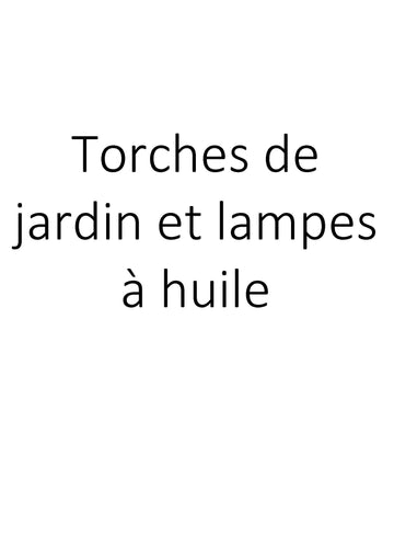 Torches de jardin et lampes à huile clicktofournisseur.com