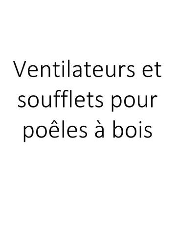 Ventilateurs et soufflets pour poêles à bois clicktofournisseur.com