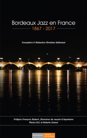 Bordeaux jazz en france 1867-2017 - Clicktofournisseur.com