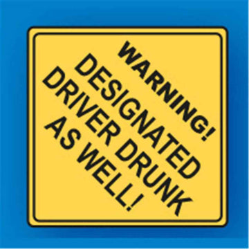 Warning Designated Driver is Drunk PVC Sign Keyring