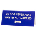 Say What Desk Sign Small-7