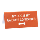 Say What Desk Sign (Small)-6