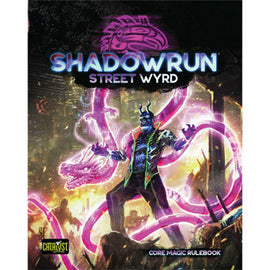 Shadowrun Street Wyrd Roleplaying Game