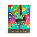 Potheads Against Sanity-3