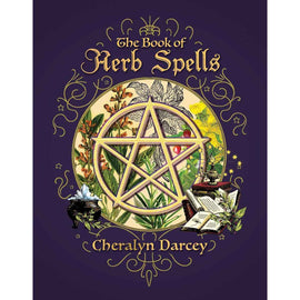 Book of Herb Spells: Healing Plant Rituals