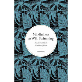 Mindfulness in Wild Swimming: Nature Practices