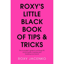 Roxy's Little Black of Tips & Tricks: PR Social Media Guide