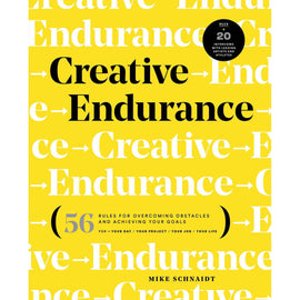 Creative Endurance: 56 Rules for Overcoming Obstacles