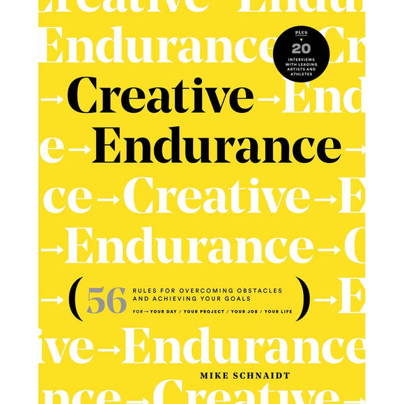 Creative Endurance: 56 Rules for Overcoming Obstacles