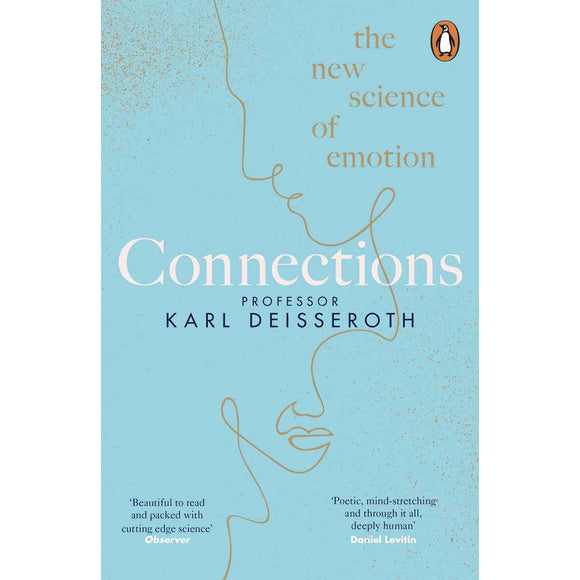 Connections: The New Science of Emotion