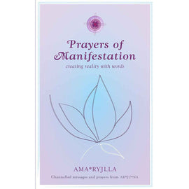 Prayers of Manifestation: Creating Reality with Words