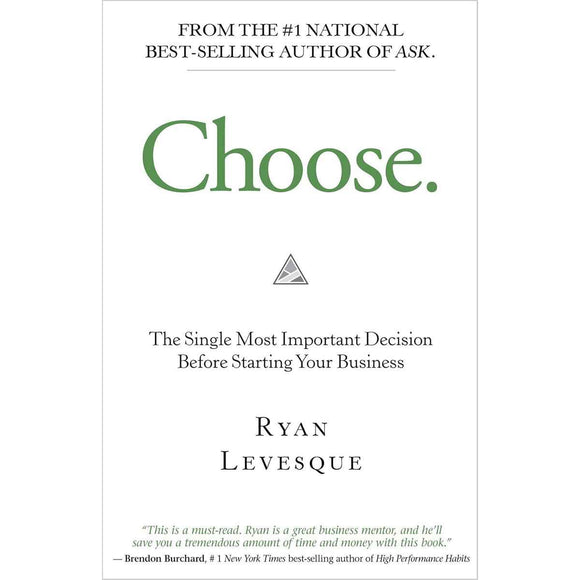 Choose: Most Important Decision for Your Business