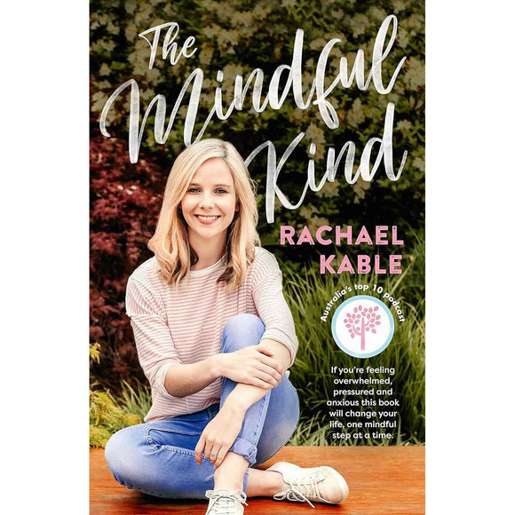 Mindful Kind: Everyday Mindfulness Practices