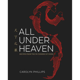 All Under Heaven 35 Cuisines of China Cookbook