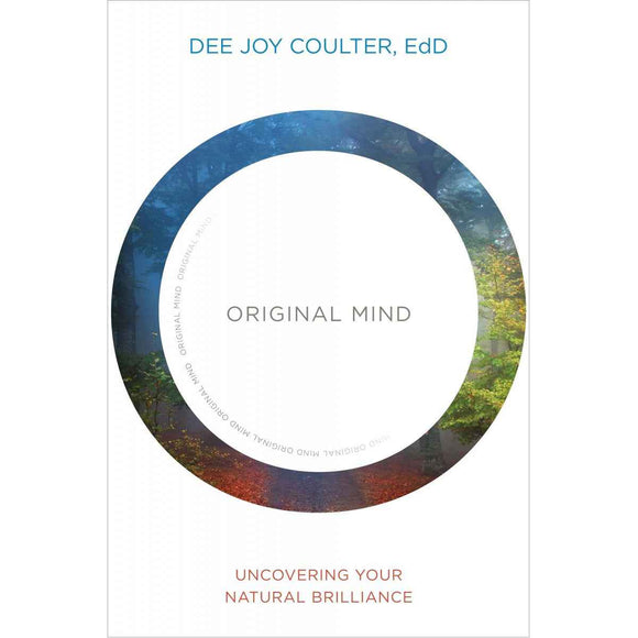 Original Mind: Uncovering Your Natural Brilliance